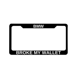 BMW stands for ... License Plate Frame